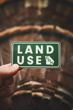 Load image into Gallery viewer, "Land Use" Sticker
