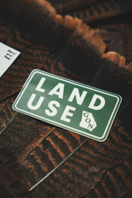 Load image into Gallery viewer, "Land Use" Sticker
